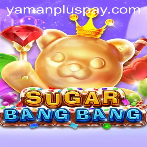 Unveiling the Thrilling World of SUGARBANGBANG with YAMANPLUS.COM